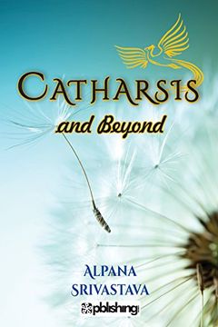 portada Catharsis and Beyound- Alpana Arivastava
