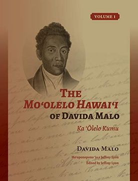 portada The MoʻOlelo HawaiʻI of Davida Malo Volume 1: Ka ‘Ōlelo Kumu (en Hawaiana)
