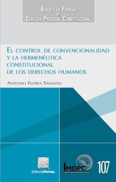 portada El control de convencionalidad y la hermenéutica constitucional de los derechos humanos (in Spanish)