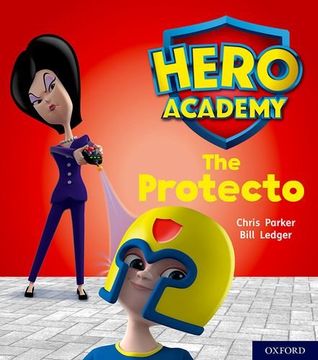 portada Hero Academy: Oxford Level 6, Orange Book Band: The Protecto (en Inglés)