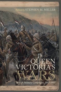portada Queen Victoria'S Wars: British Military Campaigns, 1857–1902 (en Inglés)