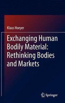 portada exchanging human bodily material: rethinking bodies and markets (in English)
