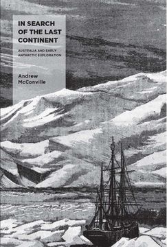 portada In Search of the Last Continent: Australia and Early Antarctic Exploration 