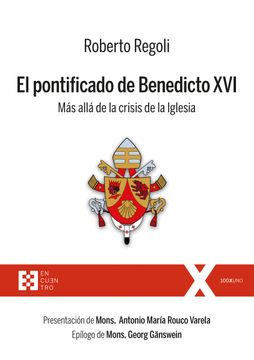 portada El Pontificado de Benedicto xvi. Más Allá de la Crisis de la Iglesia