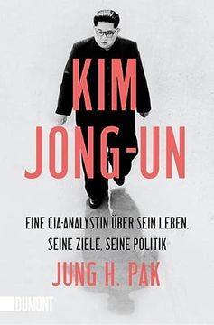 portada Kim Jong-Un: Eine Cia-Analystin Über Sein Leben, Seine Ziele, Seine Politik (en Alemán)