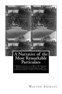 portada A Narrative of the Most Remarkable Particulars: In The Life of James Albert, Ukawsaw Gronniosaw, An African Prince, As Related By Himself (en Inglés)