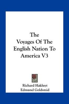 portada the voyages of the english nation to america v3 (en Inglés)