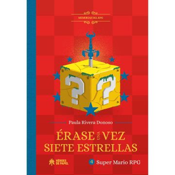 portada Erase una vez Siete Estrellas. Memorias del RPG 4: Mario RPG (in Spanish)