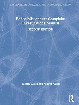 portada Police Misconduct Complaint Investigations Manual (Routledge Series on Practical and Evidence-Based Policing) (en Inglés)