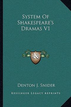 portada system of shakespeare's dramas v1 (en Inglés)