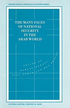 portada The Many Faces of National Security in the Arab World (International Political Economy Series) (en Inglés)