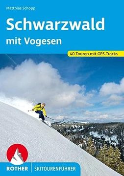 portada Schwarzwald mit Vogesen: 39 Skitouren. Mit Gps-Daten (Rother Skitourenführer) (in German)