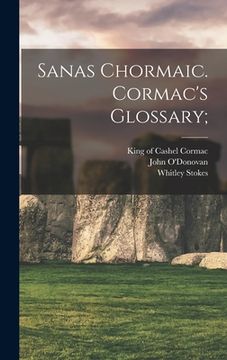 portada Sanas Chormaic. Cormac's Glossary; (in English)