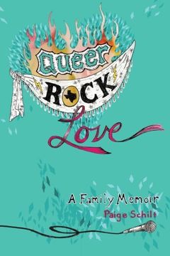 portada Queer Rock Love: A Family Memoir (en Inglés)