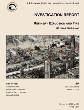 portada Investigation Report: Refinery Explosion and Fire (15 Killed, 180 Injured)