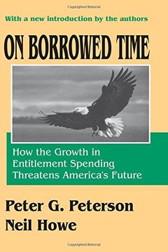 portada On Borrowed Time: How the Growth in Entitlement Spending Threatens America's Future (in English)