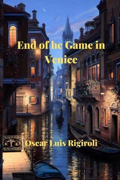 portada End of the Game In Venice (en Inglés)