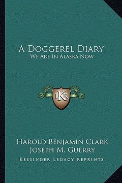 portada a doggerel diary: we are in alaska now