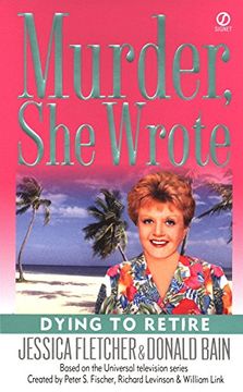 portada Dying to Retire (Murder she Wrote) 