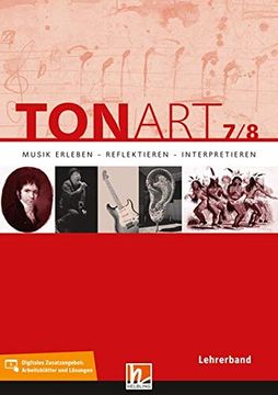 portada Tonart 7/8 Lehrerband: Musik Erleben - Reflektieren - Interpretieren: Klasse 7/8. Musik Erleben - Reflektieren - Interpretieren (Tonart Bayern: Ausgabe Lehrplanplus) (en Alemán)
