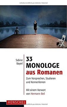 portada 33 Monologe aus Romanen: Zum Vorsprechen, Studieren und Kennenlernen (en Alemán)