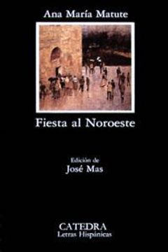 portada Fiesta al Noroeste (Letras Hispánicas) (in Spanish)