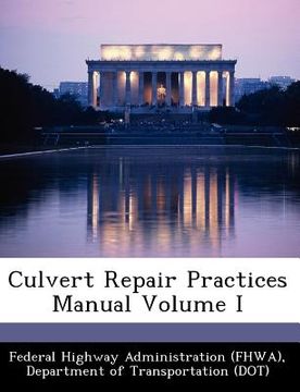 portada culvert repair practices manual volume i (en Inglés)