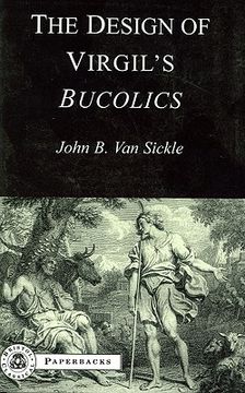 portada the design of virgils bucolics: second edition (in English)