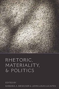 portada Rhetoric, Materiality, and Politics (Frontiers in Political Communication) 