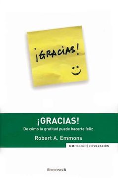 portada Gracias! De Como la Gratitud Puede Hacerte Feliz (Noficción (in Spanish)