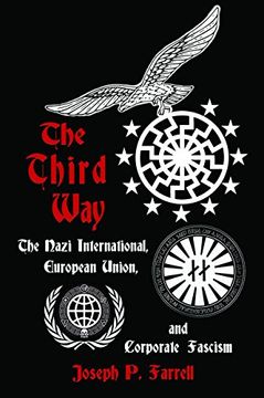 portada The Third Way: The Nazi International, European Union, and Corporate Fascism (in English)