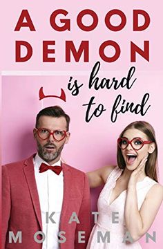 portada A Good Demon is Hard to Find: A Paranormal Romantic Comedy (en Inglés)