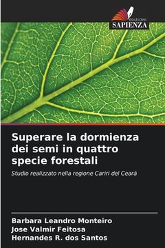 portada Superare la dormienza dei semi in quattro specie forestali (en Italiano)