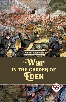 portada War In The Garden Of Eden (en Inglés)