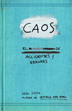 portada Caos. El Manual de Accidentes y Errores (in Spanish)