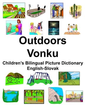 portada English-Slovak Outdoors/Vonku Children's Bilingual Picture Dictionary (en Inglés)