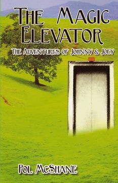portada The Magic Elevator: The Adventures of Johnny and Joey (en Inglés)