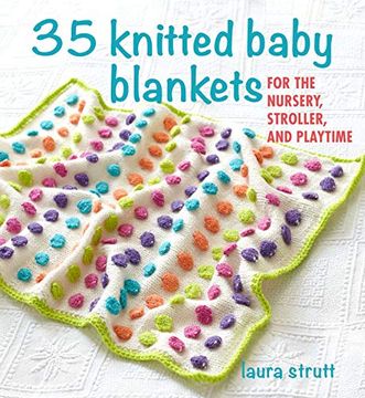 portada 35 Knitted Baby Blankets: For the Nursery, Stroller, and Playtime (en Inglés)