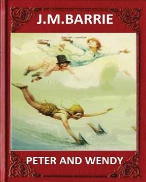 portada Peter and Wendy (1911), by J. M. Barrie (novel) (en Inglés)