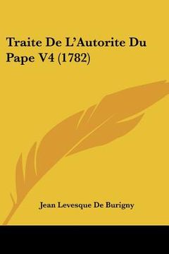 portada traite de l'autorite du pape v4 (1782) (en Inglés)