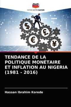 portada Tendance de la Politique Monétaire Et Inflation Au Nigeria (1981 - 2016) (in French)