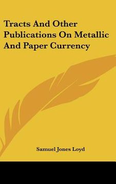 portada tracts and other publications on metallic and paper currency