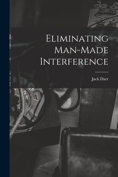 portada Eliminating Man-made Interference (en Inglés)
