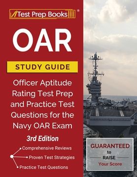 portada OAR Study Guide: Officer Aptitude Rating Test Prep and Practice Test Questions for the Navy OAR Exam [3rd Edition] (en Inglés)