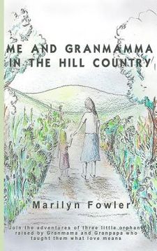 portada Me and Granmama in the Hill Country (en Inglés)