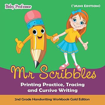 portada Mr Scribbles - Printing Practice, Tracing and Cursive Writing | 2nd Grade Handwriting Workbook Gold Edition (en Inglés)