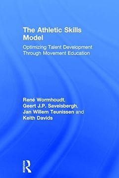 portada The Athletic Skills Model: Optimizing Talent Development Through Movement Education