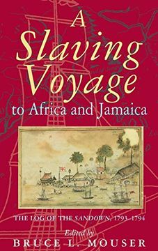 portada A Slaving Voyage to Africa and Jamaica: The log of the Sandown, 1793-1794 (en Inglés)