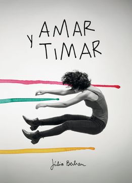 portada Amar y Timar: Dibujos y Conversaciones Para Dinamitar la Normalidad (in Spanish)