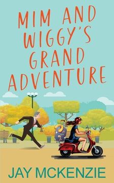 portada Mim and Wiggy's Grand Adventure (en Inglés)